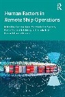Bjørn Morten Batalden, Tae-eun Kim, Lokukaluge Prasad Channa Perera, Are Kristoffer Sydnes - Human Factors in Remote Ship Operations