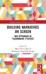 Paula Ghintuialǎ, Kimberley Pager-McClymont - Building Narratives on Screen