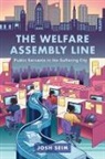Josh Seim - Welfare Assembly Line