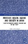 Genaro (Kansai Gaidai University Castro-Vazquez, Genaro Castro-Vázquez - Prostate Health, Ageing and Society in Japan