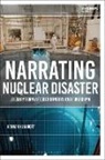 Hannah Klaubert - Narrating Nuclear Disaster