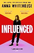 Anna Whitehouse - Influenced The explosive conversation starting book club read from bestselling