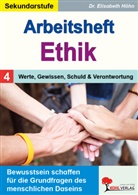 Elisabeth Höhn - Arbeitsheft Ethik / Band 4:Werte, Gewissen, Schuld und Verantwortung