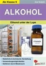 Axel Gutjahr - Alkohol / Ethanol unter der Lupe