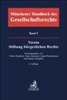 Volker Beuthien, Hans Gummert, Katja Plückelmann, Martin Schöpflin, Martin Schöpflin u a - Münchener Handbuch des Gesellschaftsrechts Bd. 5: Verein, Stiftung bürgerlichen Rechts