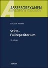 Thomas Schuster, Friedrich Weitner, Bernd von Heintschel-Heinegg, Dieter Maihold - Assessorexamen / StPO-Fallrepetitorium