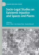 Ceri Davies, Ceri Davies-Tyrie, Mark L Flear, Daniel Wincott - Socio-Legal Studies on Epistemic Injustice and Spaces and Places