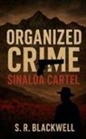 S. R. Blackwell - Organized Crime Sinaloa Cartel