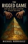 Michael Rodriguez - The Rigged Game