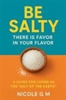 Nicole G M - Be Salty