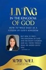 Marie Noel Ministries - Living In The Kingdom