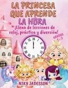 Niky Jadesson - La Princesa que Aprende la Hora Grados 1-3