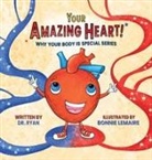 Ryan - Your Amazing Heart!