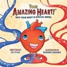 Ryan - Your Amazing Heart!