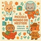 Chris Martin - Il piccolo mondo dei mestieri - Libro da colorare