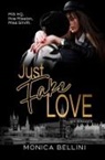 Monica Bellini, Lisa Torberg - Just Fake Love