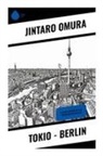 Jintaro Omura - Tokio - Berlin
