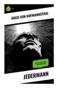 Hugo Hofmannsthal, Hugo von Hofmannsthal - Jedermann Das Spiel vom Sterben des reichen Mannes