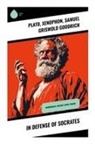 Samuel Griswold Goodrich, Plato, Xenophon - In Defense of Socrates