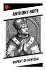 Anthony Hope - Rupert of Hentzau