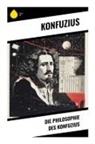 Konfuzius - Die Philosophie des Konfuzius