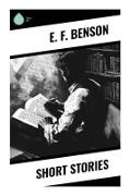 E. F. Benson - Short Stories