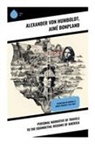 Aimé Bonpland, Alexander Von Humboldt - Personal Narrative of Travels to the Equinoctial Regions of America