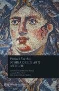 Plinio Il Vecchio, S. Ferri - Storia delle arti antiche (Libri XXXIV-XXXVI). Testo latino a fronte
