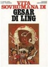 Alexandra David-Néel - Vita sovrumana di Gesar di Ling