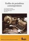 Celso . . . [et al. Almuiña, Ricardo M. Martín De La Guardia, José-Vidal Pelaz López - Perfiles de periodistas contemporáneos