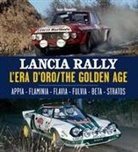 Sergio Remondino - Lancia Rally: The Golden Age