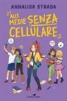 Annalisa Strada - Alle medie senza cellulare