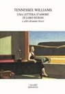 Tennessee Williams, Alessandro Tesauro - Una lettera d'amore di Lord Byron e altri drammi brevi