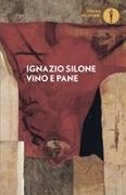 Ignazio Silone - Vino e pane