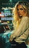 Jack Clark - Angeli di nessuno