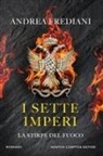 Andrea Frediani - I sette imperi. La stirpe del fuoco