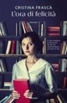 Cristina Frascà - L' ora di felicità