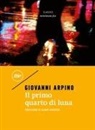 Giovanni Arpino - Il primo quarto di luna