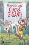 Valentina Pericci, Giuseppe Ferrario - Ugo Dentoni cuore gigante