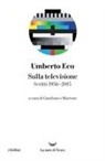 Umberto Eco, Gianfranco Marrone - Sulla televisione