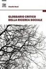 Claudio Bezzi - Glossario critico della ricerca sociale