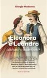 Giorgio Madonna - Eleonora e Leandro, disfatte o tradimenti?