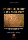 Paolo Galiano - Il 'libro dei morti' di Tut-Ankh-Amon. L'iniziazione nei libri dei morti degli antichi Egizi