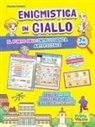 Alessia Desiato, Maria Di Fiore - Enigmistica in giallo. Il furto dell'intelligenza artificiale