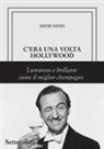 David Niven - C'era una volta Hollywood