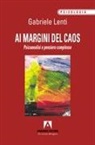 Gabriele Lenti - Ai margini del caos
