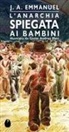 José Emmanuel, Giulio Andrea Masi - L' anarchia spiegata ai bambini