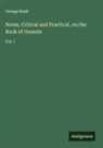 George Bush - Notes, Critical and Practical, on the Book of Genesis
