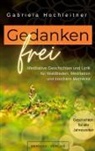 Gabriela Hochleitner - Gedankenfrei