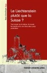 Beat Schmidinger - Le Liechtenstein plutôt que la Suisse ?